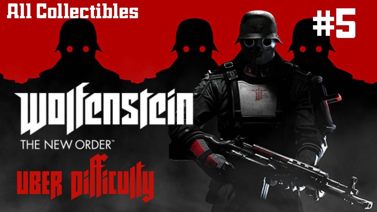 [PC] Wolfenstein The New Order – UBER Difficulty 100% Walkthrough | Chapter 5: A New Home