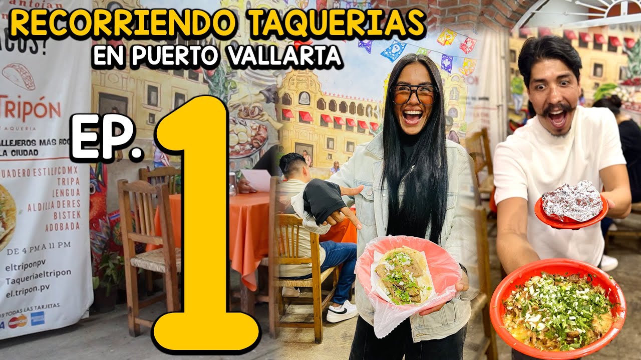 🌮  Probamos los tacos Callejeros MÁS SABROSOS de Puerto Vallarta EPISODIO 1 🤤🔥