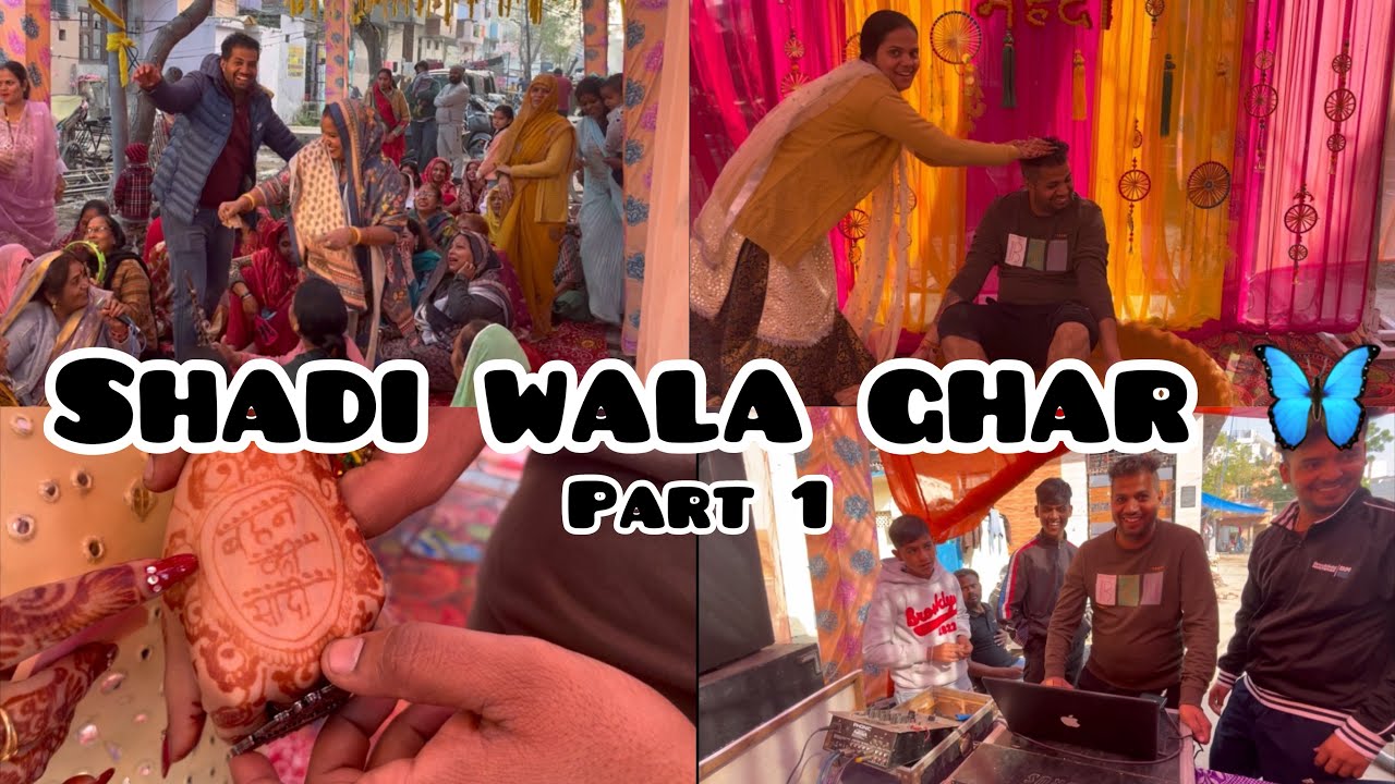 Shadi wala ghar | Part 1 | Ladies sangeet | Vlog no 26 |Ambala_boiz