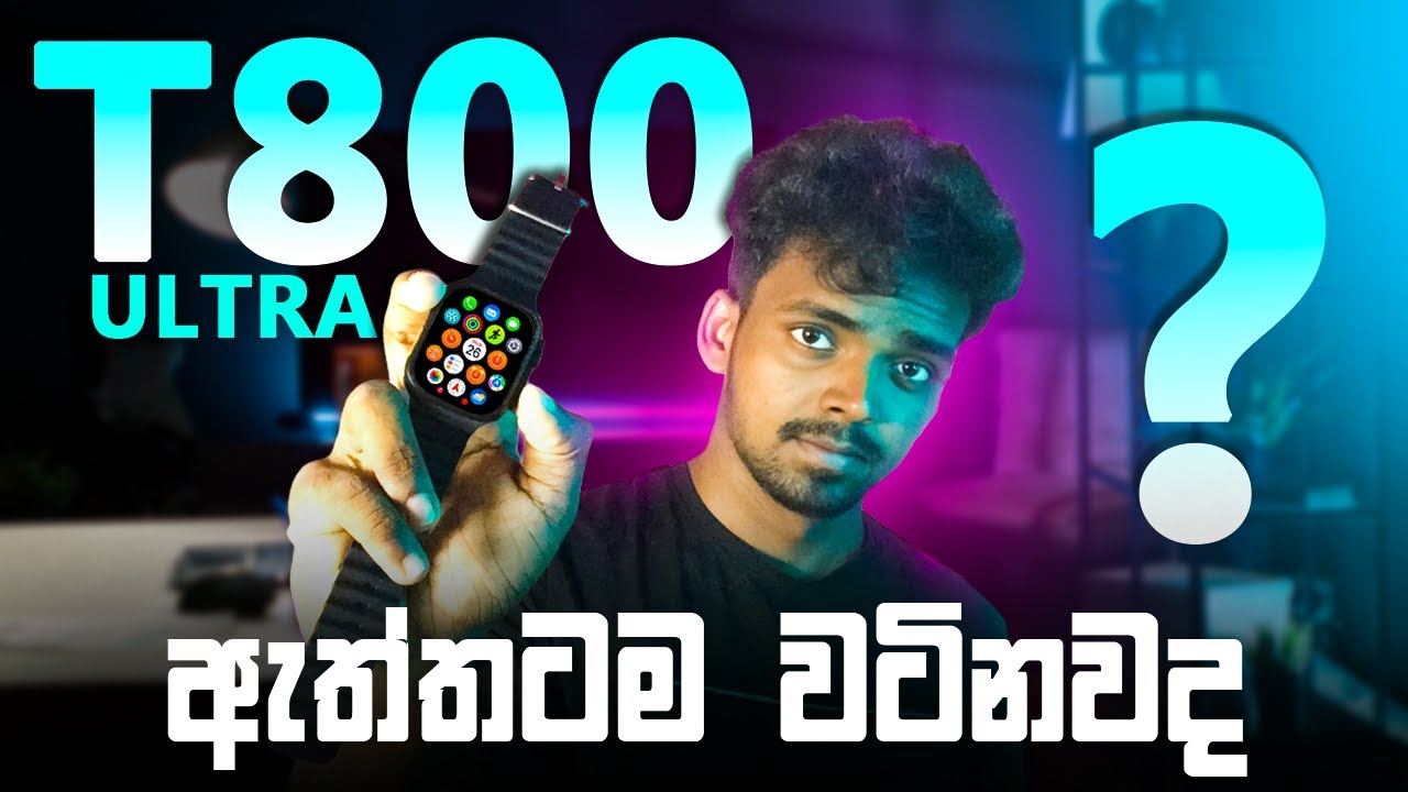 💸 සල්ලි දීලා ගන්න වටිනවද? | T800 Ultra Smartwatch Review | Sinhala Smartwatch Review