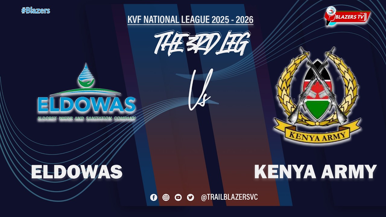 🔴 LIVE | ELDOWAS VS KENYA ARMY | KVF NATIONAL LEAGUE 2025/2026 | THE 3RD LEG