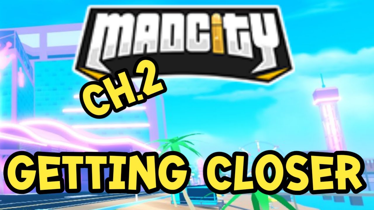 mad city chapter 2 release ? getting closer | roblox mad city @Jeydalio
