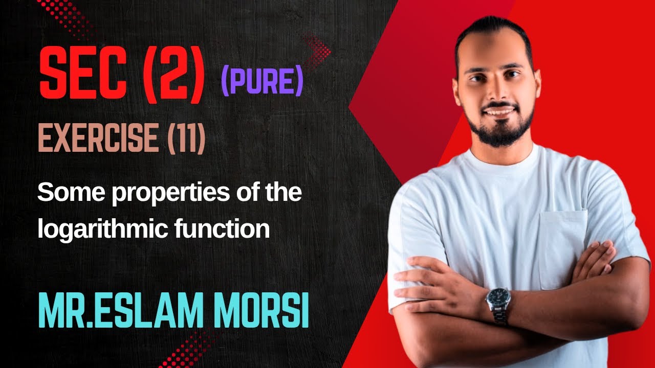 Exercise (11): Some properties of the logarithmic function حل تمارين المعاصر