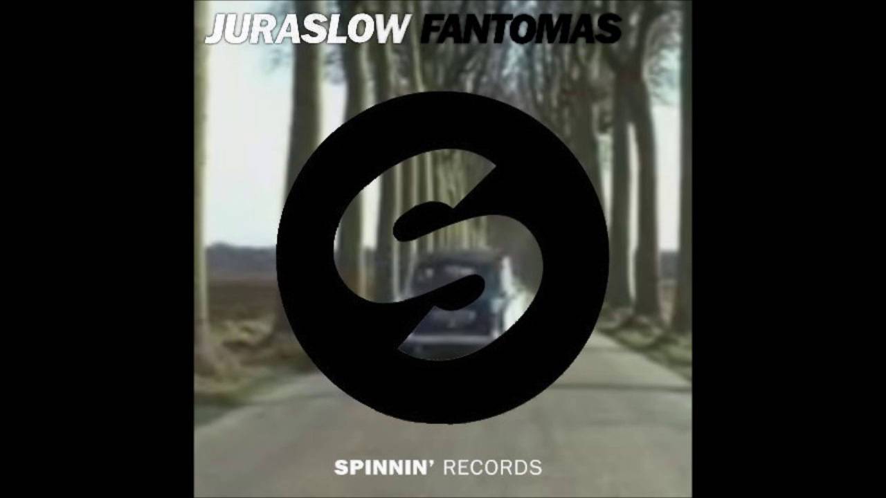 Juraslow - Fantomas (Original Mix)