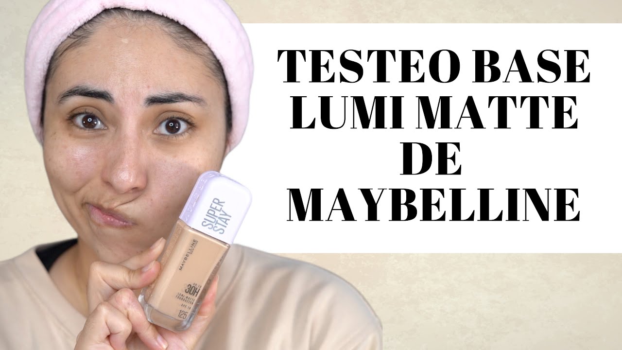 Testeo de base Lumi Matte de Maybelline, resultado desastroso 😰