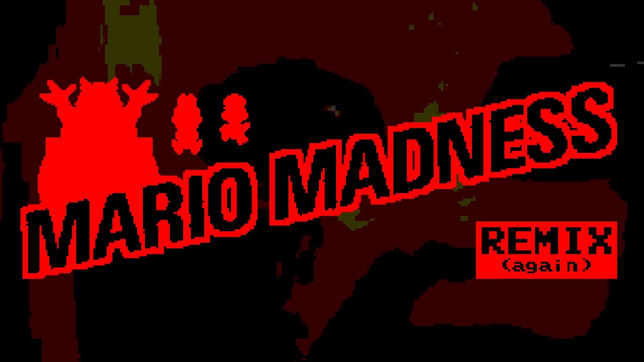 Mario Madness (Triple Trouble - MARIO reMIX)