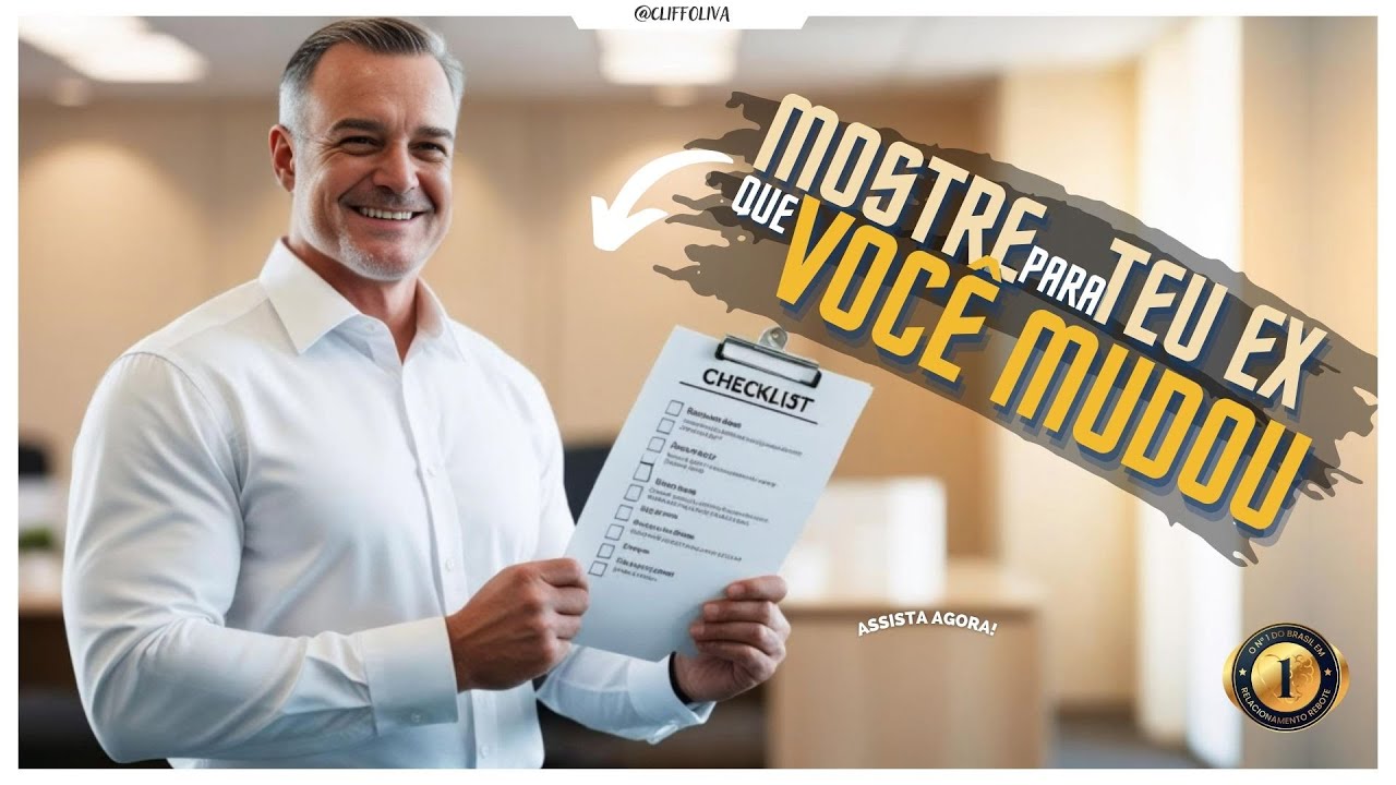 Mostre para o TEU EX que VOC&Ecirc; MUDOU!  Fa&ccedil;a isso...