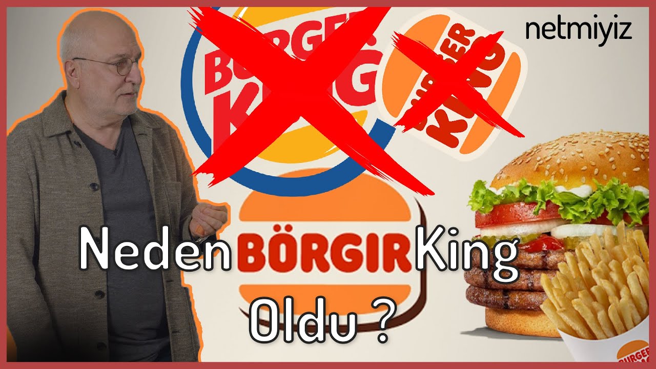 Yılların Burger King'i Nasıl Börgır'a Dönüştü ?   - Nası Yani? - Prof. Dr. Ali Atıf Bir - B43