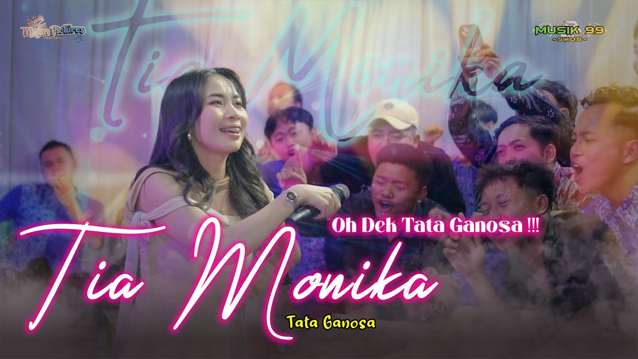 Ohhh Deekkk Tata Ganosa ( TIA MONIKA ) MUSIK 99 SKOB - CADAZ AUDIO CLARITY