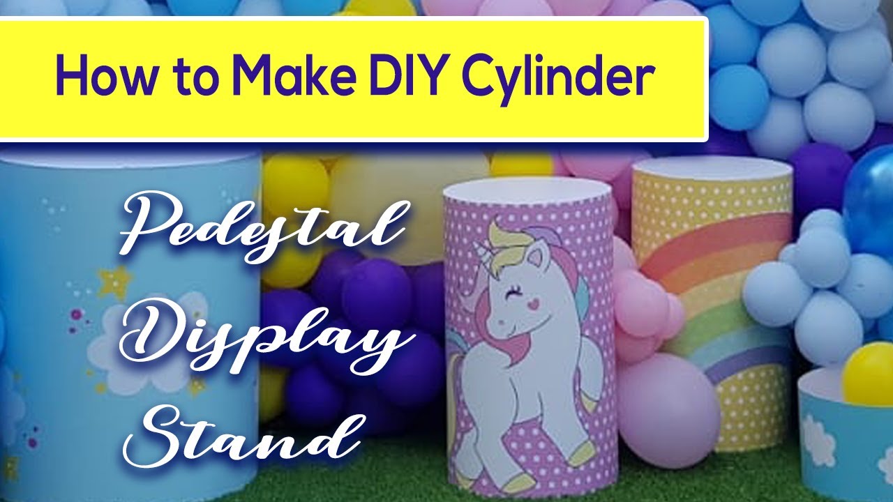 How to Make DIY Cylinder/Pedestal Display Stand