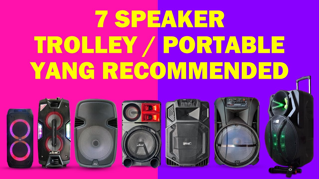 7 buah Speaker Trolley Speaker portabel yg Rekommended