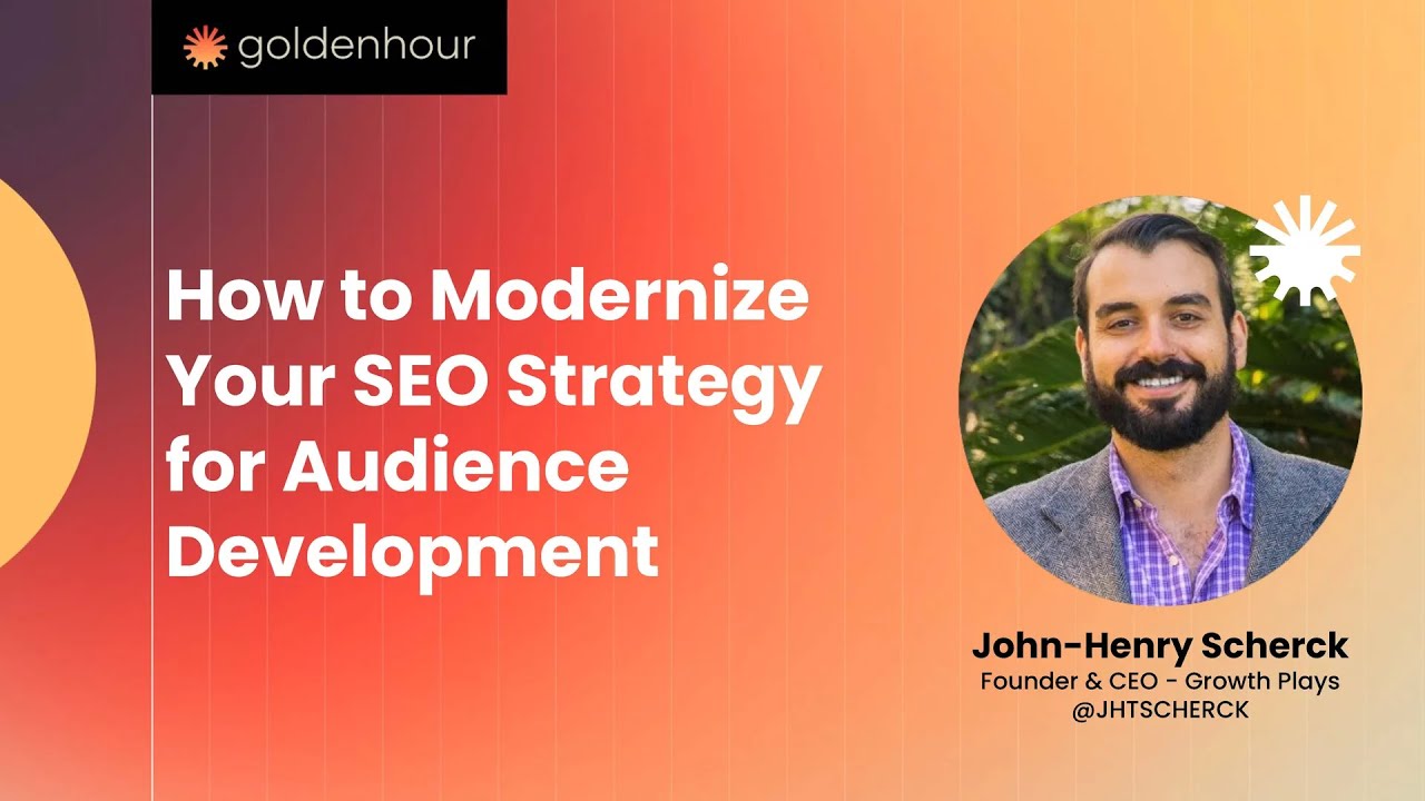 How to Modernize Your SEO Strategy for Audience Development