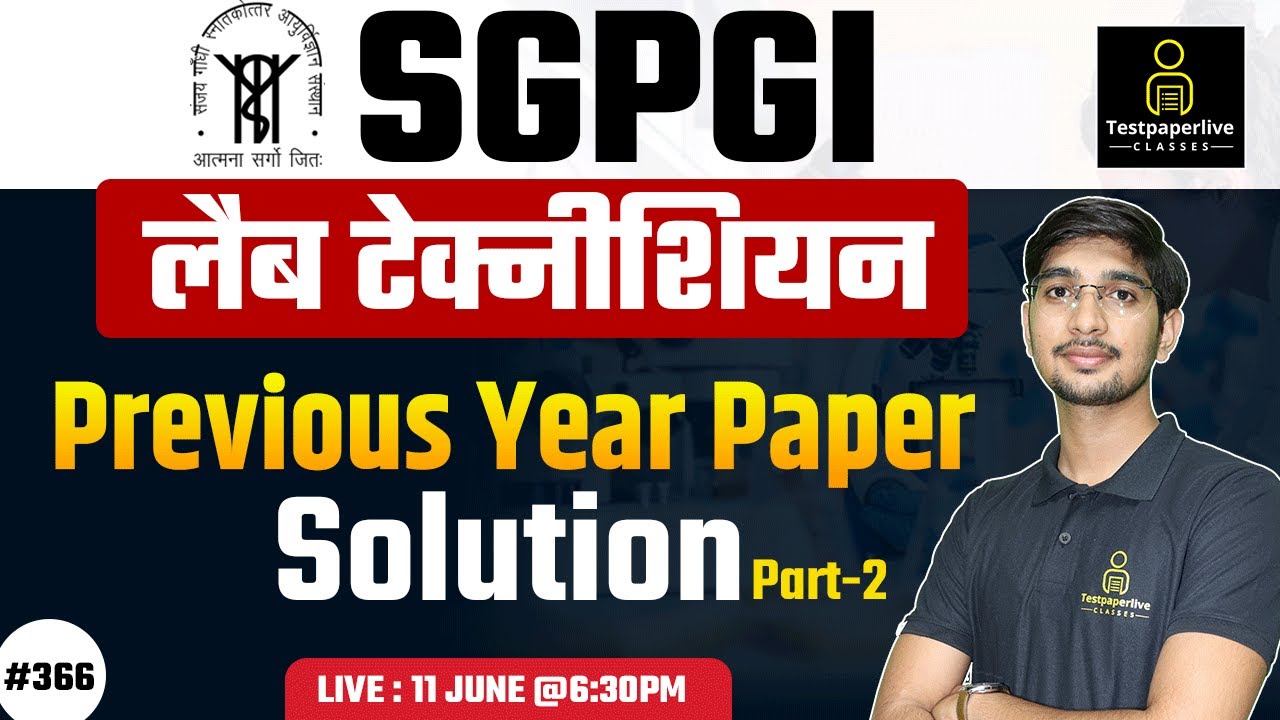 SGPGI Lab Technician Previous Question Paper solution #2, SGPGI Lab Technician Vacancy update