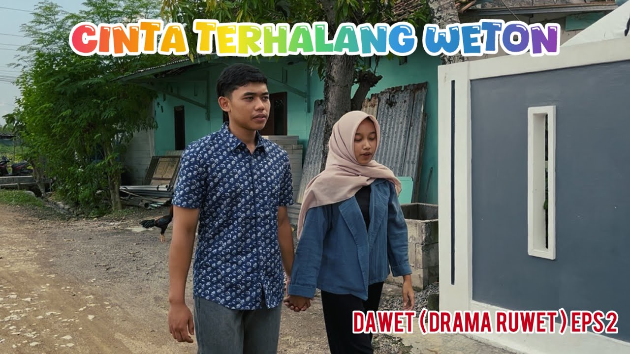 DAWET EPS 2 - CINTA TERHALANG WETON ( Cinta di tolak dukun bertindak )