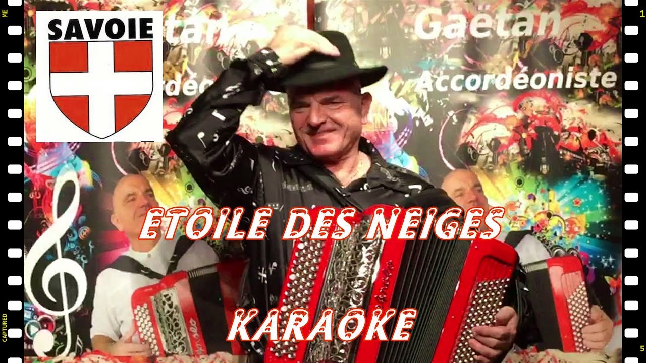 ETOILE DES NEIGES KARAOKE Valse video youtube accordéon musette #savoie  Chanson savoyarde montagne