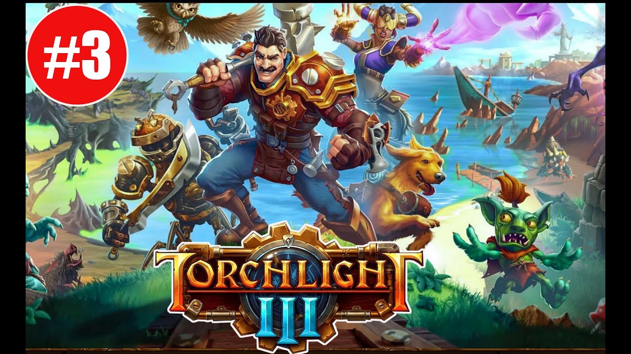 Prepare for Epic Adventure in Torchlight III
