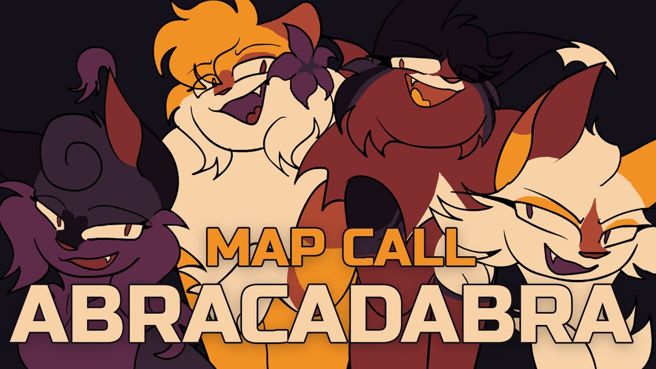 ABRACADABRA || MAP Call (BACKUPS OPEN)