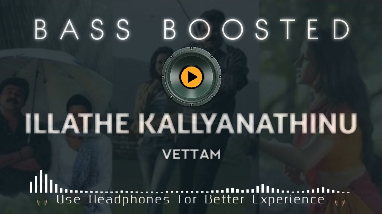 Illathe kallyanathinu | BASS BOOSTED | Vettam | Dileep | MG Sreekumar | Bass Bro | Malayalam