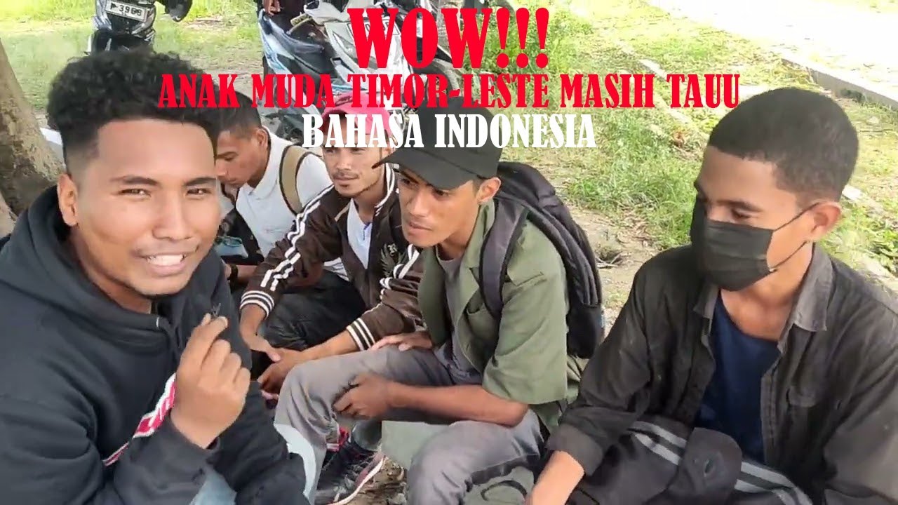 Wow, Anak muda di Timor-Leste masih tauu bahasa Indonesia ❗