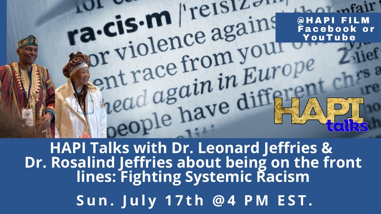 HAPI Talks with Dr. Leonard Jeffries & Dr. Rosalind Jeffries about being on the front lines.