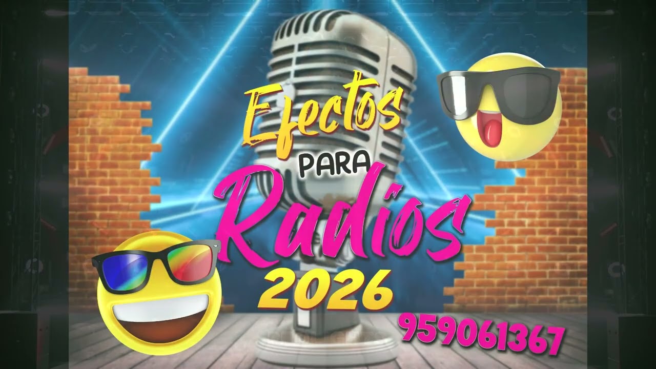 EFECTOS DE RADIO 2026