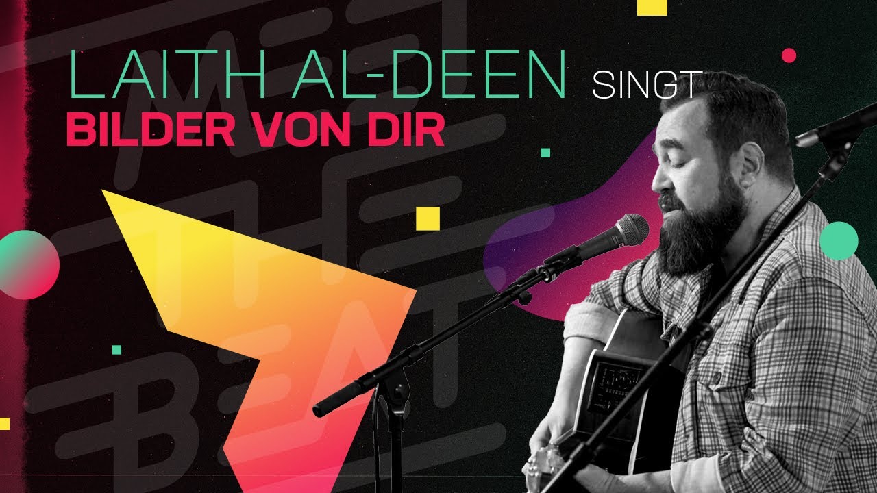 Bilder von Dir – Laith Al-Deen solo, live und unplugged!