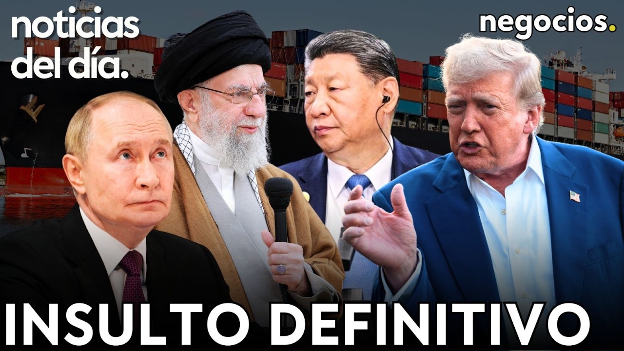 NOTICIAS DEL DÍA: Rusia lanza el insulto definitivo a Trump, giro inesperado de Irán y China alerta