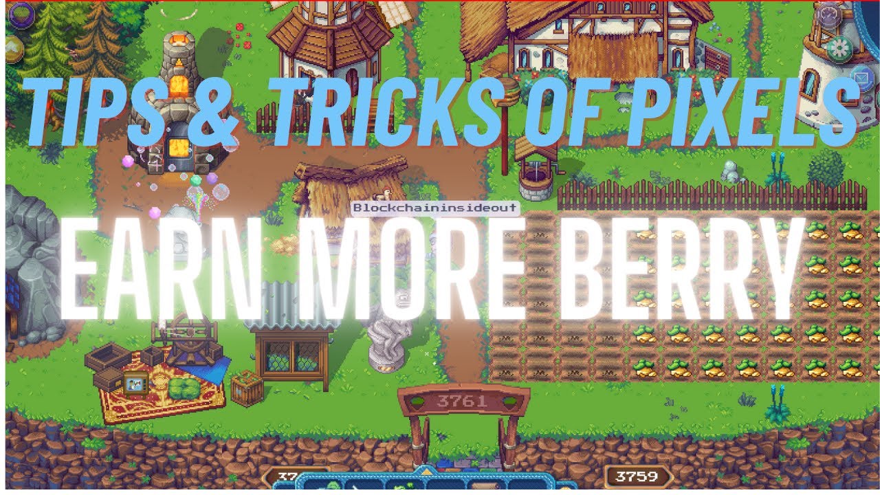Pixels Tips and tricks :  How you can earn more berry || Follow the basic strategies
