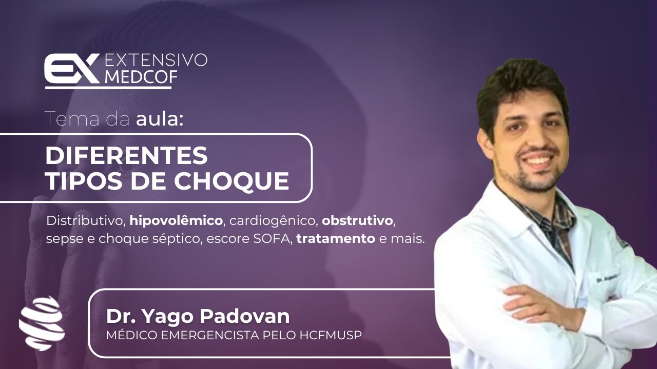 Choque: Entenda os diferentes tipos de choque. Com Dr. Yago Padovan