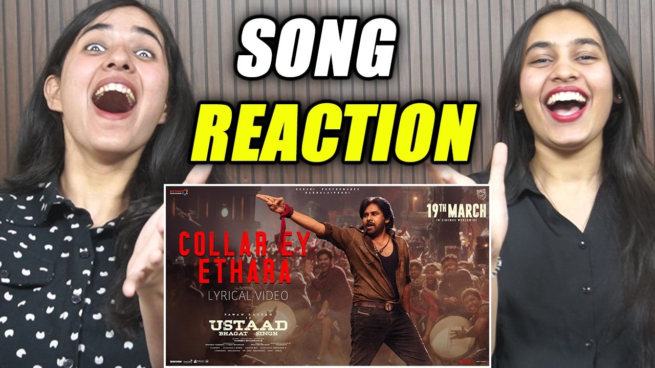 Collar Ey Etthara Song Reaction | Ustaad Bhagat Singh | Pawan Kalyan |Harish