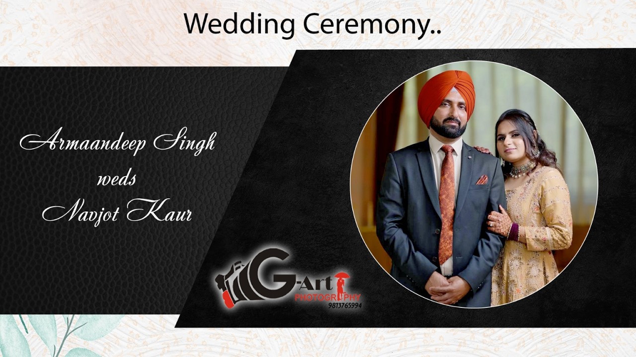 ਅਰਮਾਨਦੀਪ ਸਿੰਘ 💞 ਨਵਜੋਤ ਕੌਰ // Live By:- G Art photography 9813765994
