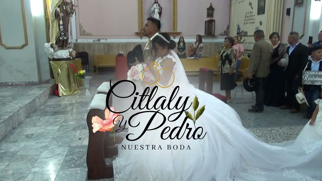 NUESTRA BODA CITLALY & PEDRO