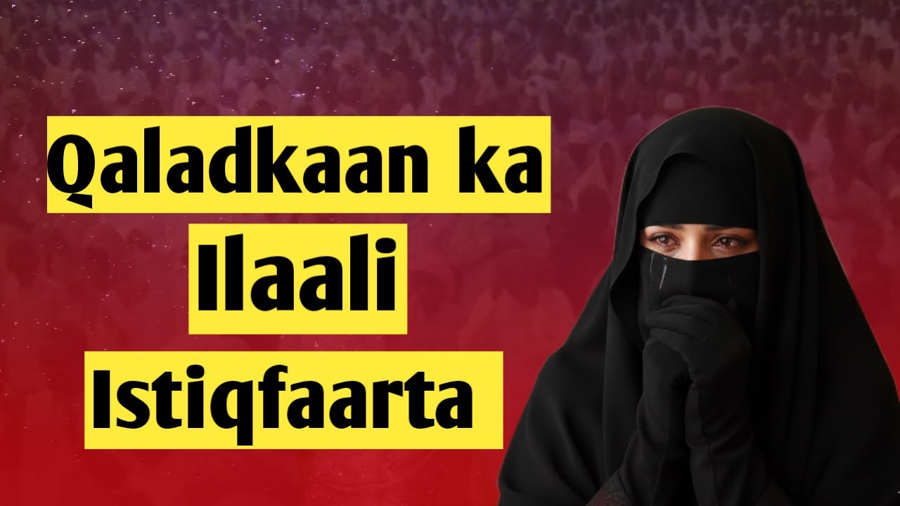Dabinkaan ha ku dhacin ka dib Istighfaar… Ka digtoonow Waswaaska Shaydaanka!