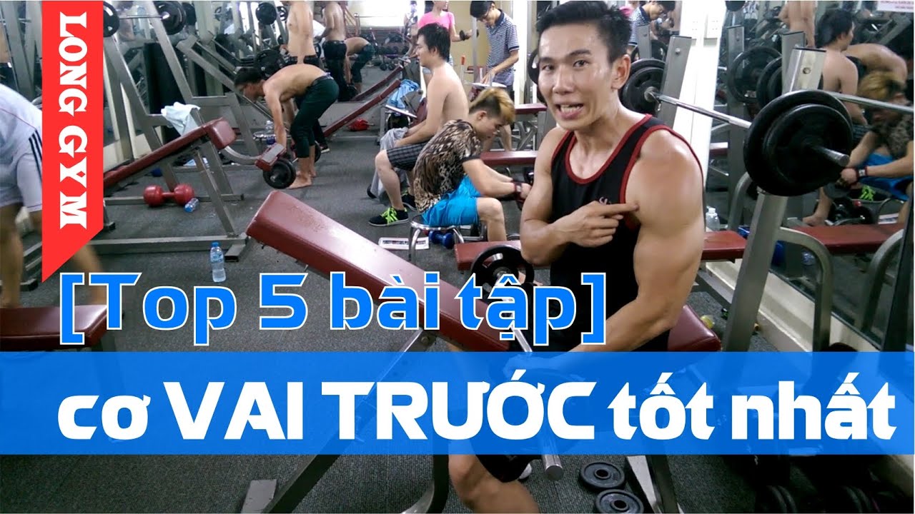 [Top 5 bài tập] cơ VAI TRƯỚC tốt nhất