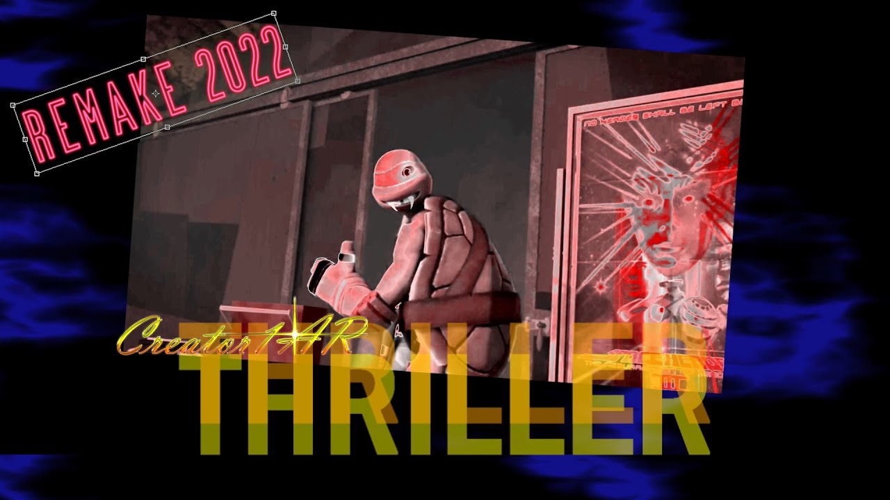 ERA REMAKE 🎃THRILLER NIGHT (🦇Happy Halloween 2022) TMNT FULL♫