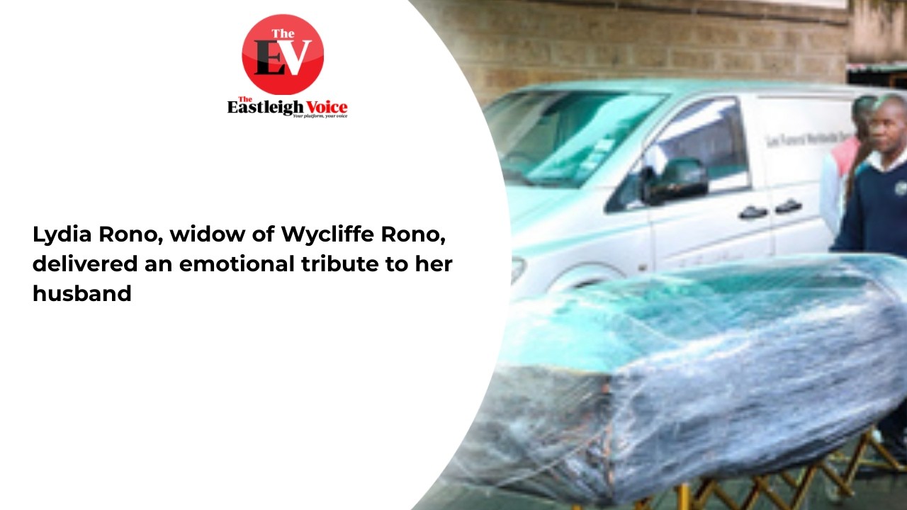 Lydia Rono, widow of Wycliffe Rono, delivered an emotional tribute to her husband