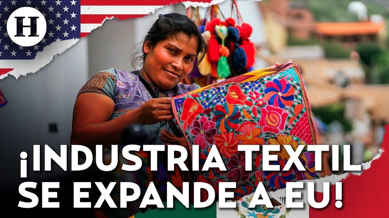 Industria textil de México firma acuerdo millonario con compradores nacionales y de EU