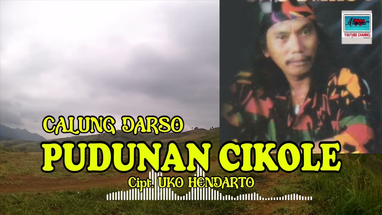 CALUNG DARSO -  PUDUNAN CIKOLE