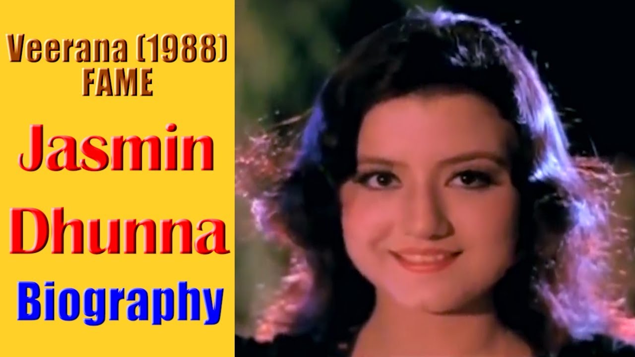 Jasmin Dhunna Biography | Veerana (1988) Fame Actress | Hindi horror movie