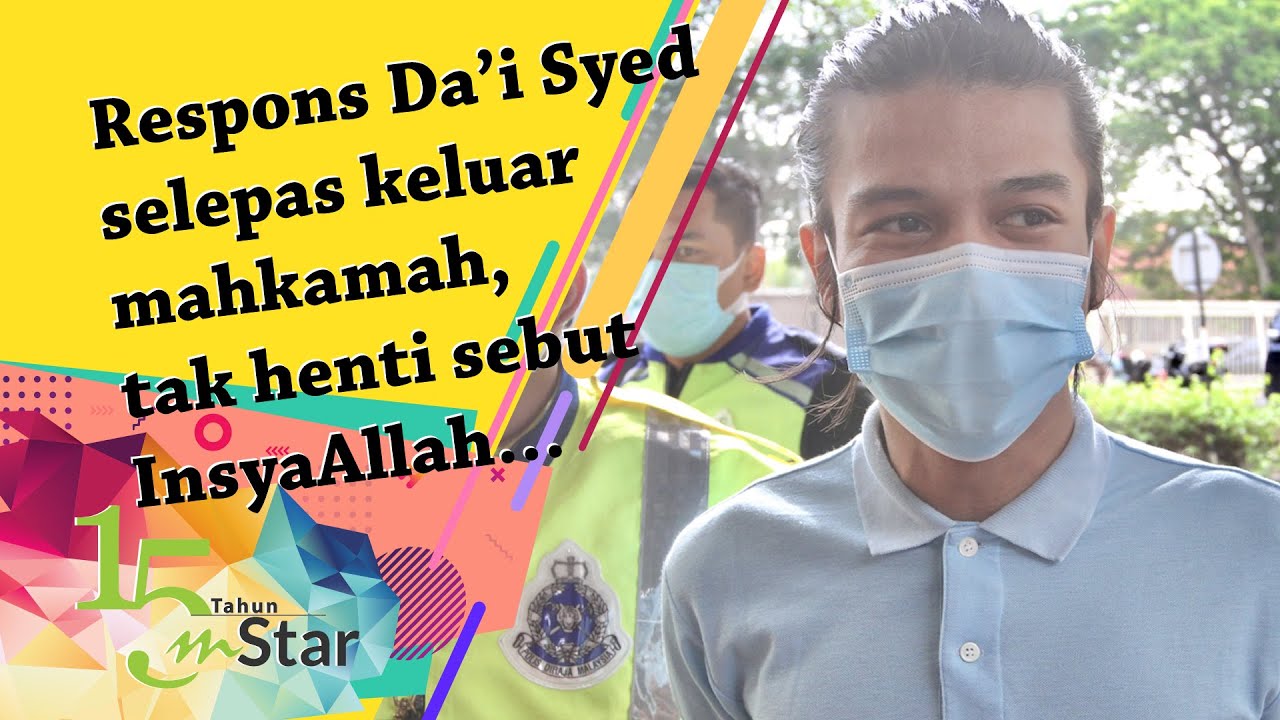 Ini respons Da’i Syed selepas keluar mahkamah, tak henti-henti sebut insyaAllah...