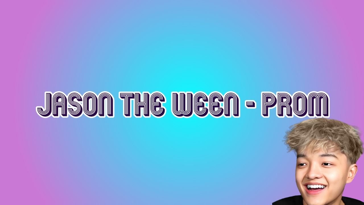 Jason the ween Prom - Lyrics