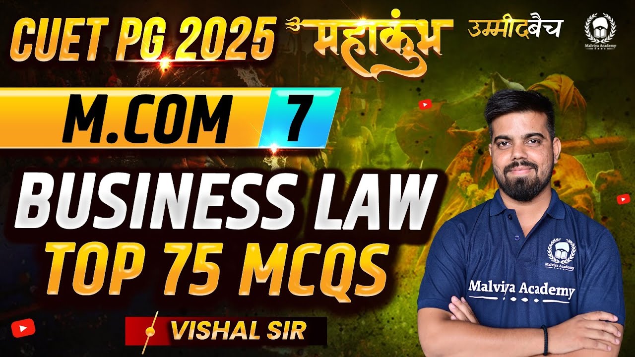 CUET PG 2025 M.Com महाकुंभ - 7 |Business law Top 75 MCQs | Vishal Sir