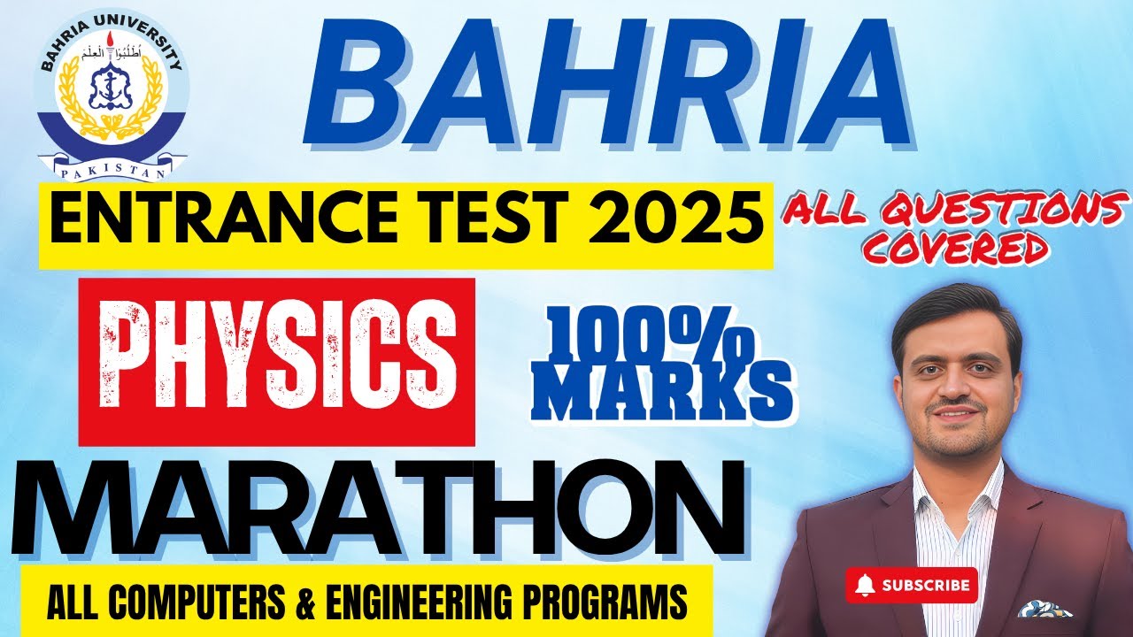 Bahria University Entrance Test 2025 | Physics Past Papers Marathon | BS CS, IT, AI, Engineering, DS