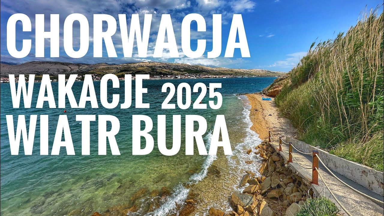 Chorwacja wakacje szokująca pogoda 😱 Burza, deszcz i wiatr na wyspie Pag!