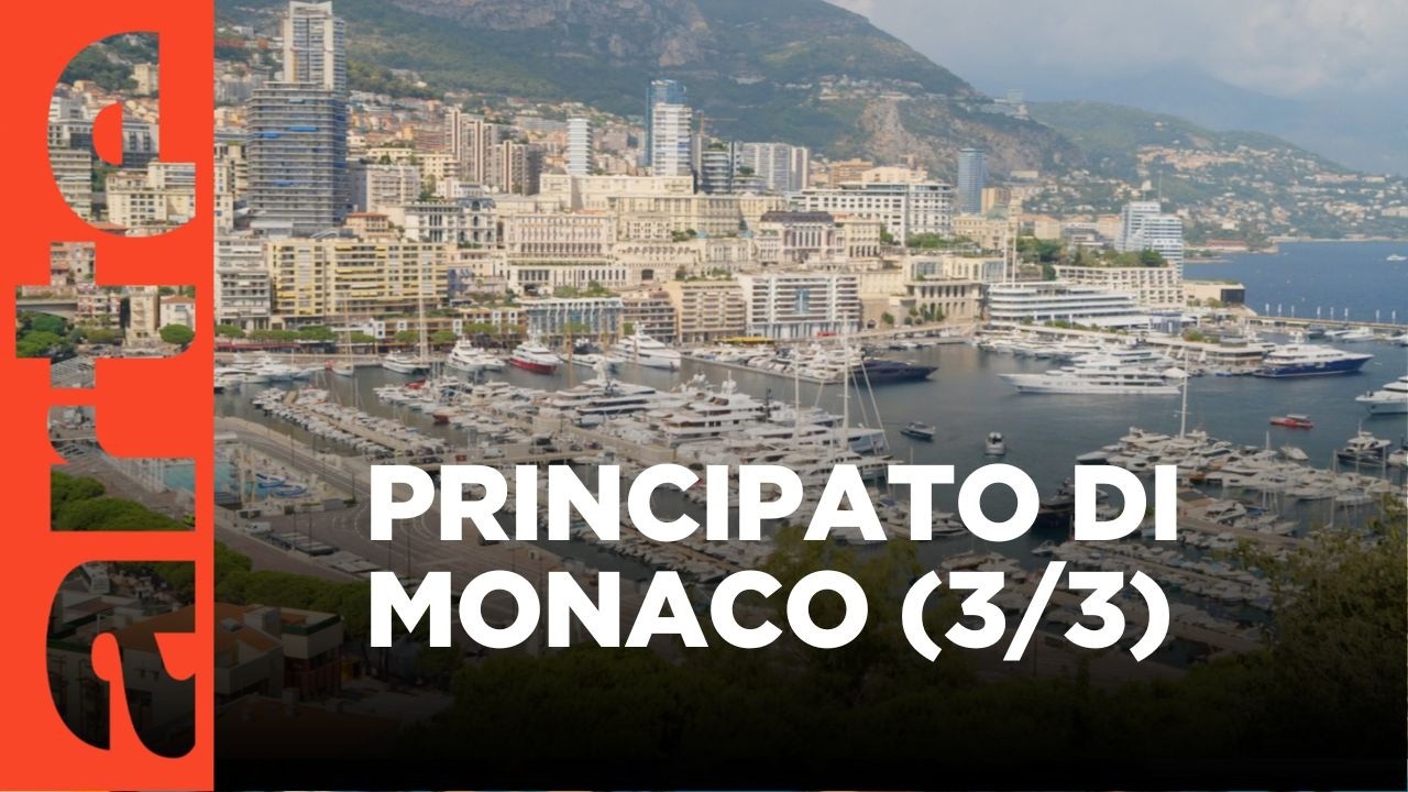 Principato di Monaco (3/3): Star e Immobiliaristi | ARTE.tv Documentari