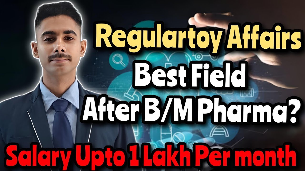 Drug Regulatory Affairs Career | Salary, Growth, Scope & How to Start After B.Pharm & M.Pharm