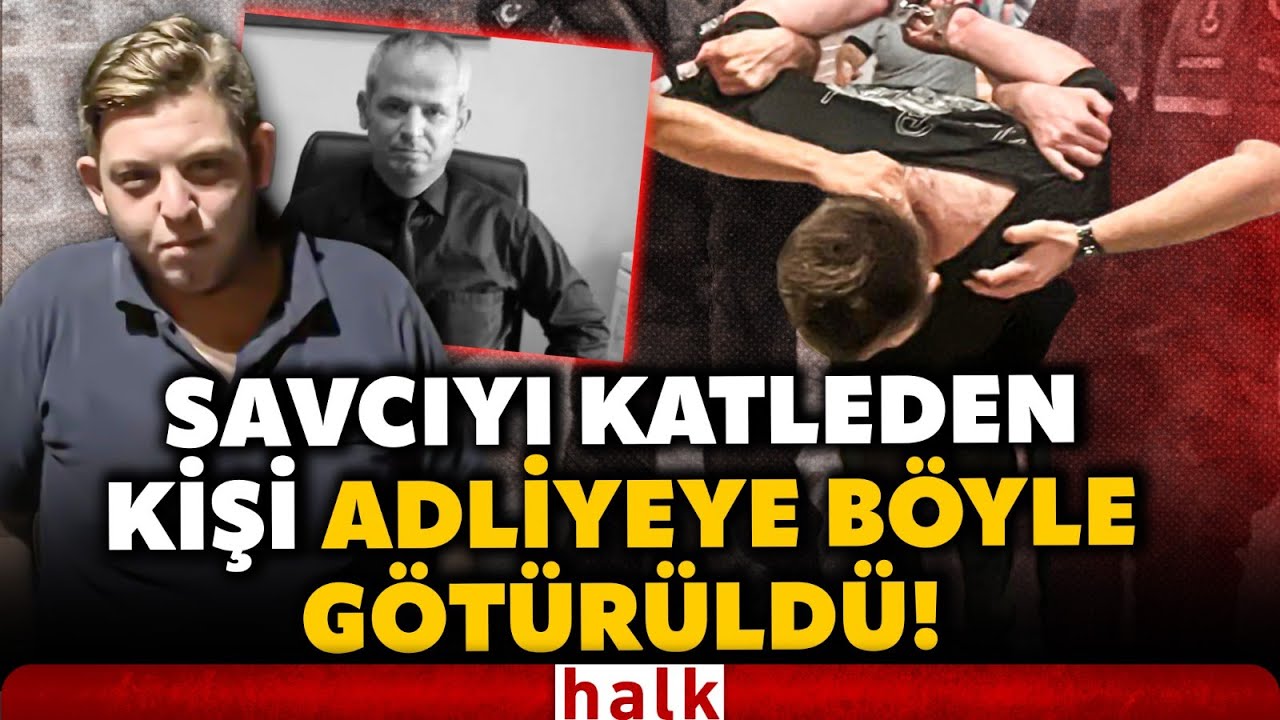 Savcı Ercan Kayhan'ı katleden 19 yaşındaki Mustafa Can Gül, adliyeye böyle sevk edildi!