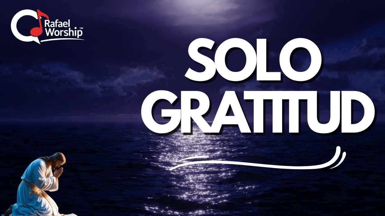 ESCUCHA ESTO y deja que tu alma descanse Oración de Gratitud Música para terminar la semana con Dios