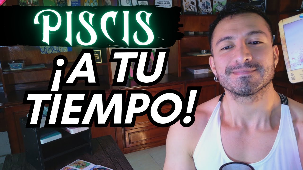 PISCIS! TE BUSCAN! PERO DEBES ANTES ENCONTRAR TU PUNTO DE EQUILIBRIO! REORDENA LA MENTE SIN PRISAS!