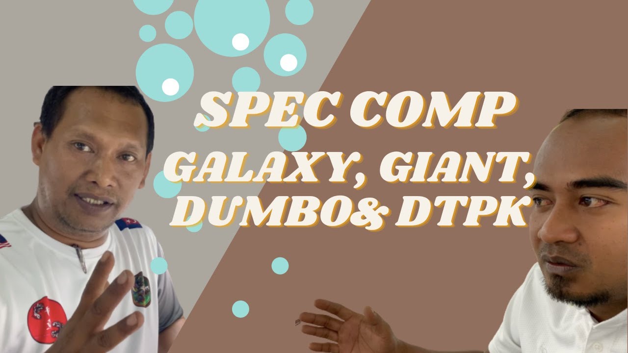 JOM BELAJAR SPEC COMP GALAXY, GIANT, DUMBO & DTPK BERSAMA JURI2